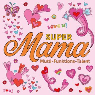 Pinnwand-Magnet / Kühlschrankmagnet "Super Mama"