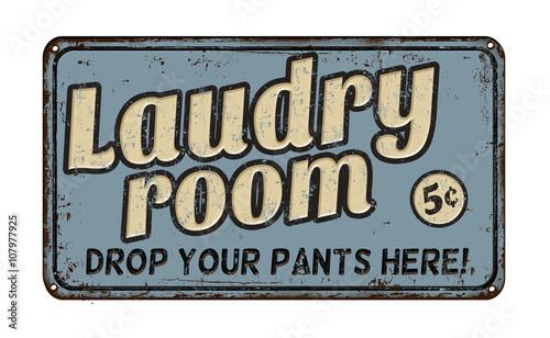 Laundry room rusty retro sign