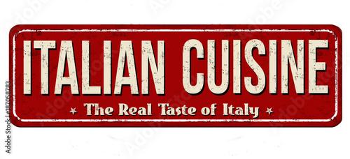 Traditional italian cuisine vintage rusty metal sign