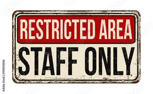 Restricted Area - Staff Only vintage rustic retro sign